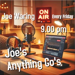 Anything Go’s with Joe Waring