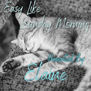 Easy Like Sunday Morning with Elaine